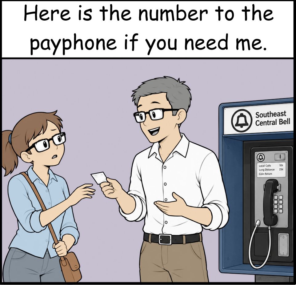 Frank gives Quin the number to a payphone for her to call to get in touch with him if needed.